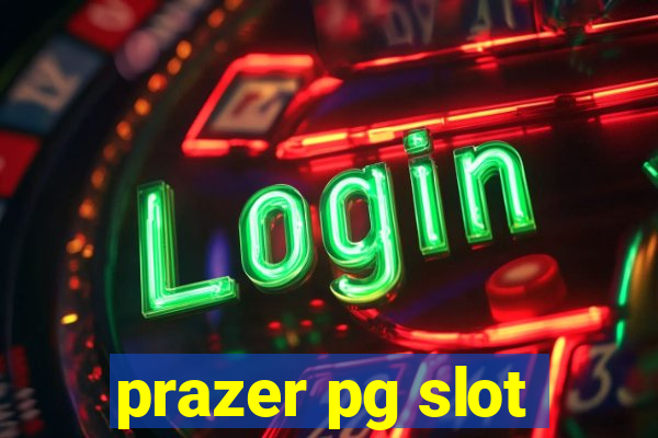 prazer pg slot